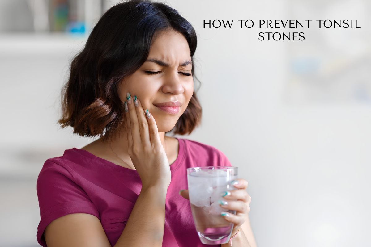 How to Prevent Tonsil Stones Naturally With Better Oral Hygiene | Healthcare 360 Magazine